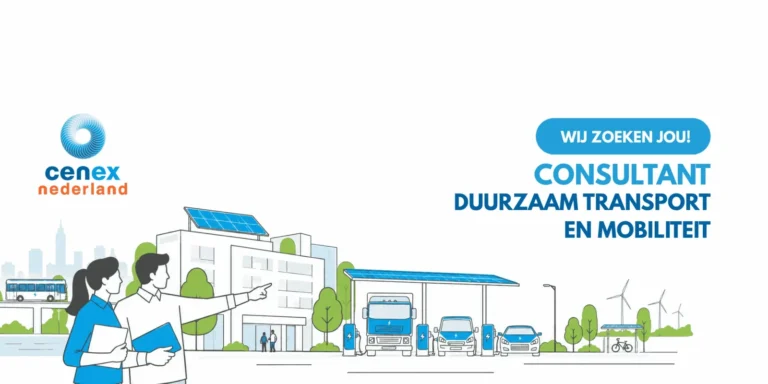Cenex Nederland zoekt een Consultant Duurzaam Transport en Mobiliteit